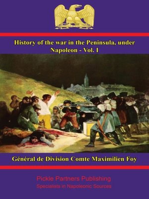 cover image of History of the War in the Peninsula, under Napoleon--Volume I